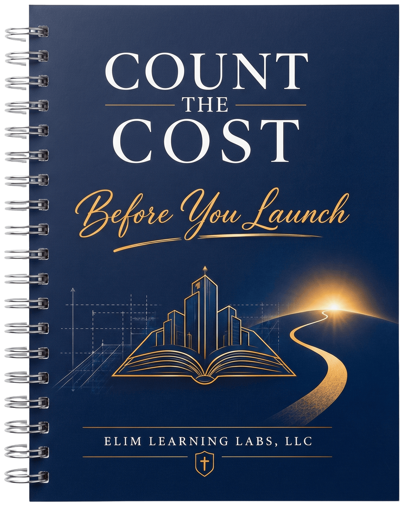 Count The Cost Before You Launch