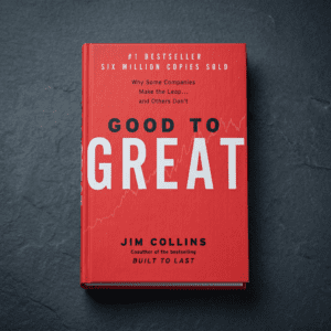 Good to Great Why Some Companies Make the Leap...and Others Don't
